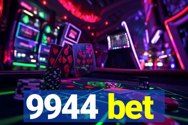 9944 bet